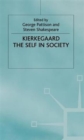 Image for Kierkegaard  : the self in society