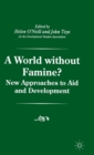 Image for A world without famine?  : new approaches to aid and development