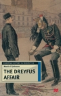 Image for The Dreyfus affair  : honour and politics in the belle âepoque