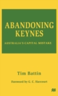Image for Abandoning Keynes  : Australia&#39;s capital mistake