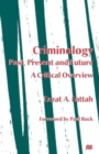 Image for Criminology: Past, Present and Future