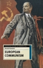 Image for European Communism  : 1848-1991