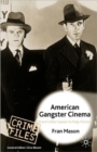 Image for American gangster cinema  : from Little Caesar to Pulp fiction