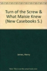 Image for The Turn of the Screw and What Maisie Knew : Contemporary Critical Essays