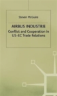 Image for Airbus industrie  : conflict and cooperation in US-EC trade relations