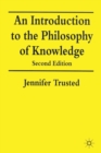 Image for An introduction to the philosophy of knowledge