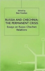Image for Russia and Chechnia: The Permanent Crisis