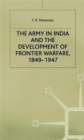 Image for The Army in India and the Development of Frontier Warfare, 1849-1947