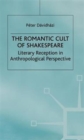 Image for The Romantic Cult of Shakespeare