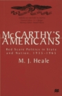 Image for McCarthy&#39;s Americans  : red scare politics in state and nation, 1935-1965