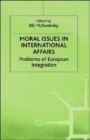 Image for Moral Issues in International Affairs