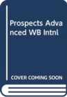 Image for Prospects Advanced WB Intnl