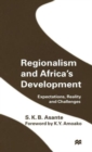 Image for Regionalism and Africa&#39;s development  : expectations, reality and challenges