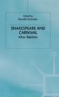 Image for Shakespeare and carnival  : after Bakhtin