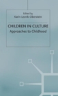 Image for Children in Culture : Approaches to Childhood