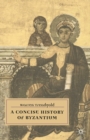 Image for A Concise History of Byzantium
