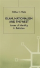 Image for Islam, nationalism and the West  : issues of identity in Pakistan