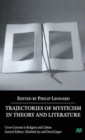 Image for Trajectories of Mysticism in Theory and Literature
