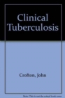 Image for Clinical Tuberculosis 2e