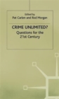 Image for Crime unlimited?  : questions for the 21st century
