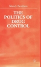 Image for The global politics of drug control