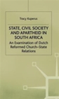 Image for State, civil society and apartheid in South Africa  : an examination of Dutch Reformed Church-state relations