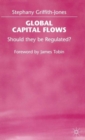 Image for Global capital flows  : should they be regulated?
