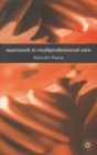 Image for Teamwork in Multiprofessional Care