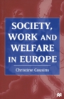 Image for Society, work and welfare in Europe