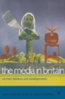 Image for The media in Britain  : current debates and developments