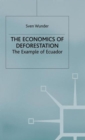 Image for The economics of deforestation  : the example of Ecuador