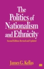 Image for The Politics of Nationalism and Ethnicity