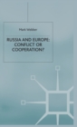 Image for Russia and Europe: Conflict or Cooperation?