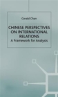 Image for Chinese Perspectives on International Relations