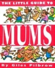 Image for The little guide to mums