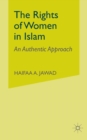 Image for The rights of women in Islam  : an authentic approach