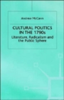 Image for Cultural politics in the 1790s  : literature, radicalism and the public sphere