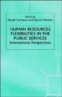 Image for Human resources flexibilities in the public sector  : international perspectives