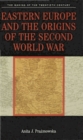 Image for Eastern Europe and the Origins of the Second World War