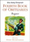 Image for The Daily Telegraph fourth book of obituaries  : rogues