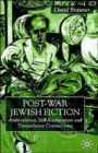Image for Post-War Jewish Fiction : Ambivalence, Self Explanation and Transatlantic Connections