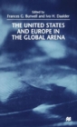Image for The United States and Europe in the global arena