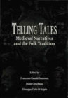 Image for Telling tales  : medieval narratives and the folk tradition