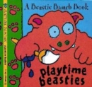 Image for Playtime beasties