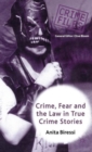 Image for Crime, Fear and the Law in True Crime Stories