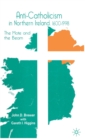 Image for Anti-Catholicism in Northern Ireland, 1600-1998  : the mote and the beam