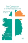 Image for Anti-Catholicism in Northern Ireland, 1600-1998