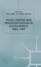 Image for Trade unions and democratization in South Africa, 1985-1997