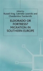 Image for Eldorado or fortress?  : migration in Southern Europe