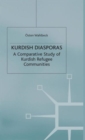 Image for Kurdish diasporas  : a comparative study of Kurdish refugee communities